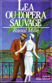 Léa ou l'opéra sauvage