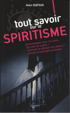 Tout savoir sur le spiritisme
