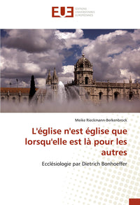 L'église n'est église que lorsqu'elle est là pour les autres