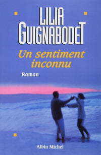 Un sentiment inconnu