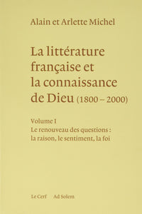 La littérature française et la connaissance de Dieu, 1