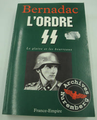 Le glaive et les bourreaux: L'ordre S.S.