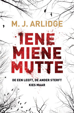 Iene miene mutte: de een leeft, de ander sterft, kies maar