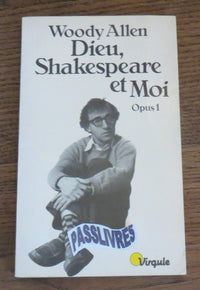 Dieu, Shakespeare et moi : Opus 1
