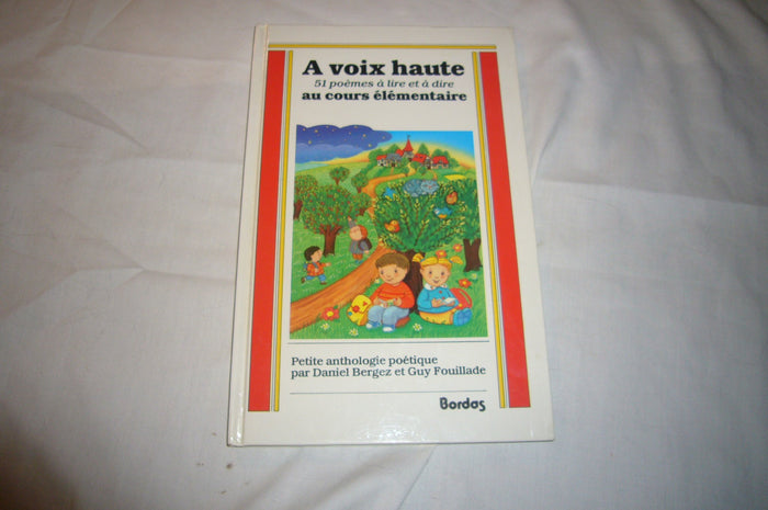 A voix haute, CE1/2. 51 poèmes