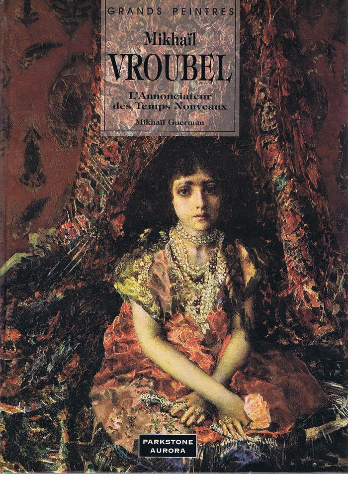 Vroubel, annonciateur des temps nouveaux