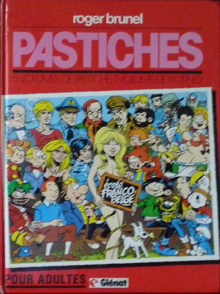 Pastiches / ecole franco-belge / 5 volumes de pastiche, 1 volume de porno