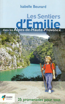 Les sentiers d'Emilie dans les Alpes de Haute-Provence