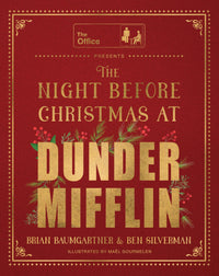 The Night Before Christmas at Dunder Mifflin: An Illustrated Retelling of a Christmas Classic Featuring Dunder Mifflin's Most Memorable Characters