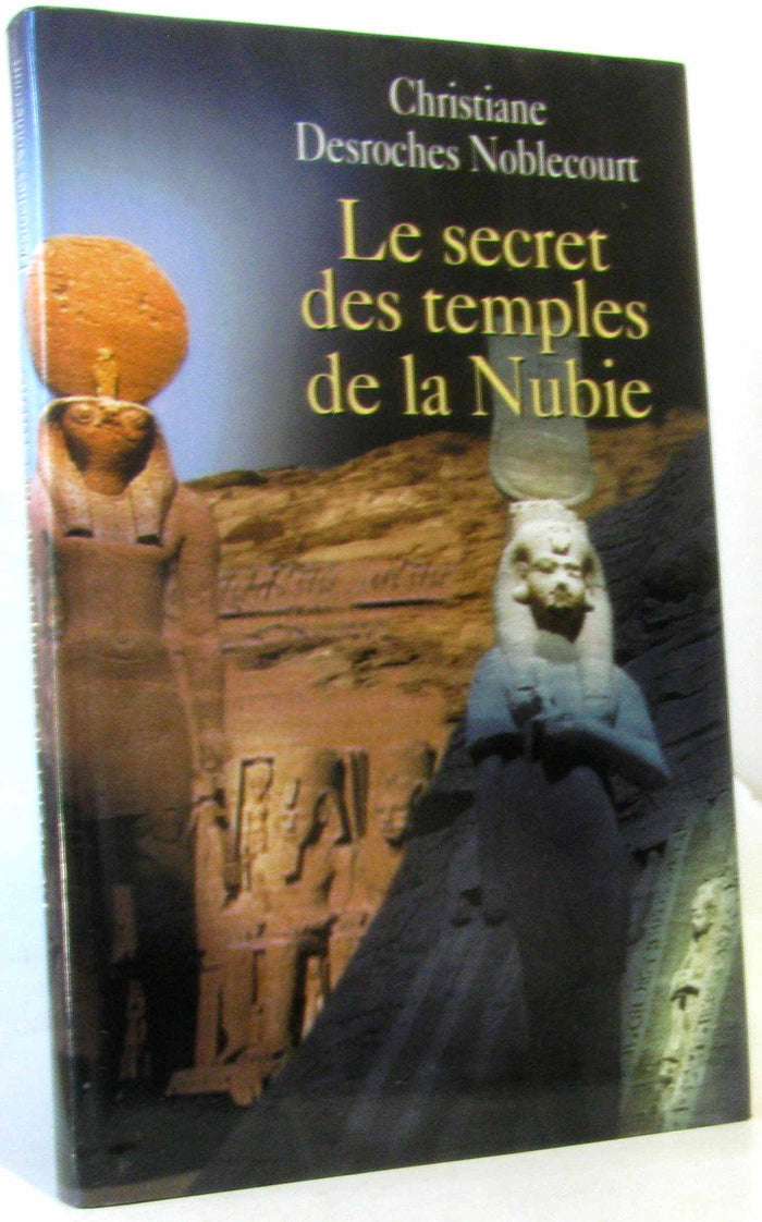 Le secret des temples de la Nubie