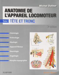 Anatomie de l'appareil locomoteur - Tome 3 - PACK - NON COMMERCIALISE: Tête et tronc