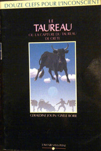 Le Taureau ou la Capture du taureau de Crète