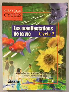 Les manifestations de la vie au cycle 2
