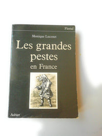 Grandes pestes en france (Les)
