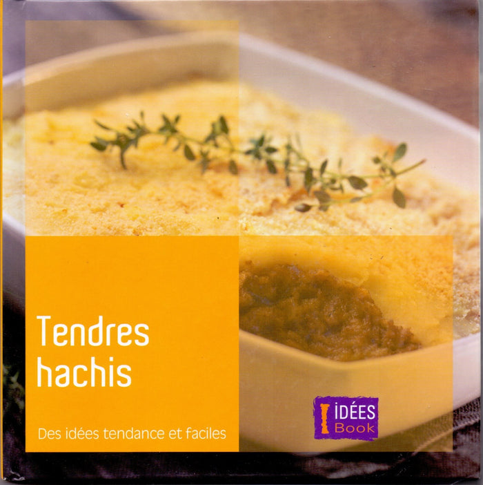 Tendres hachis