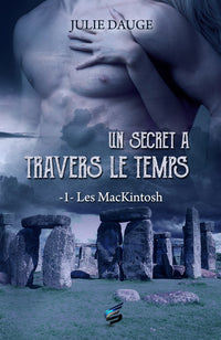 Les MacKintosh Tome 1 - Un secret à travers le temps