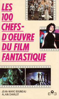 100 CHEFS-D'OEUVRE DU FILM FANTASTIQUE