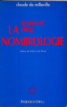 La nombrologie. Le présent élargi