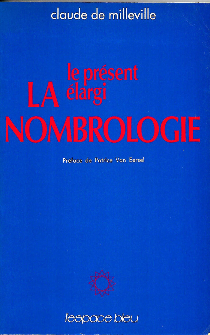 La nombrologie. Le présent élargi
