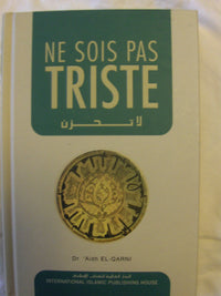 Ne sois pas triste d'après Aidh alQuarni
