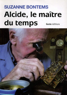 Alcide le maître du temps