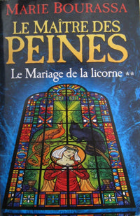 Le maître des peines - tome 2 Le mariage de la licorne