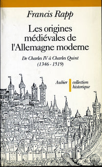 Les Origines médiévales de l'Allemagne moderne
