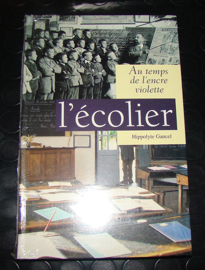 L'Écolier : Au temps de l'encre violette