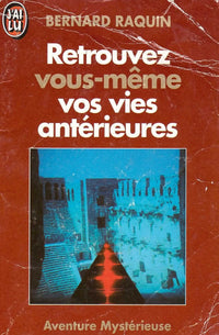 Retrouvez - Vous Memes Vos Vies Anterieures