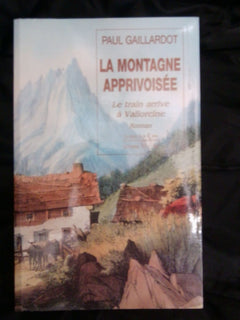 La montagne apprivoisée
