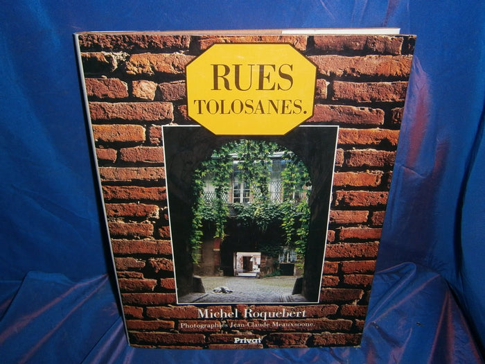 Rues tolosanes / Rues toulousaines