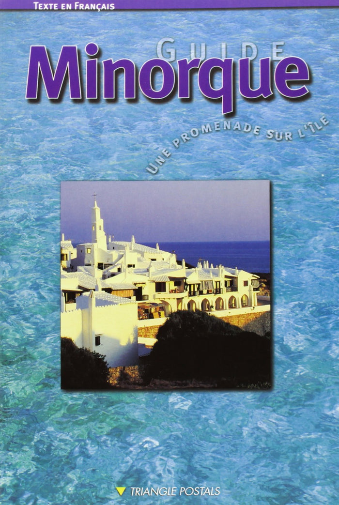 Guide Minorque : une promenade sur l'île