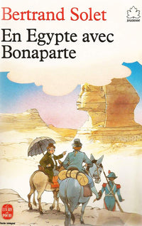 En Egypte avec Bonaparte