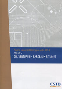 DTU 40.14 Couverture en bardeaux bitumés. Nouvelle formule