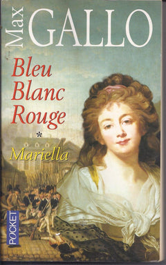 Bleu Blanc Rouge Coffret 3 Volumes : Tome 1, Mariella. Tome 2, Mathilde. Tome 3, Sarah