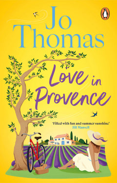 Love In Provence: Escape to France with this gorgeous romantic story from the bestselling author