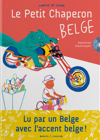 LE PETIT CHAPERON BELGE (+ CD)