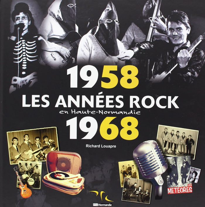 Annees Rock En Haute Normandie 1958-1968