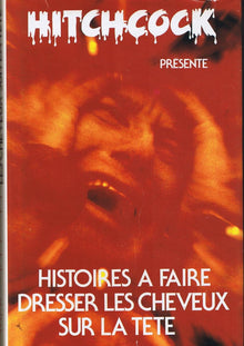 Histoires à vous dresser les cheveux
