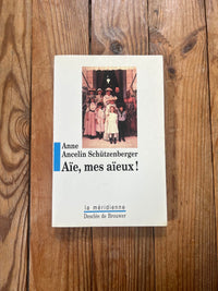 Aïe, mes aïeux !