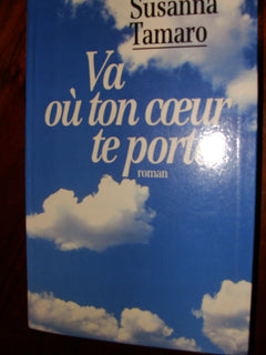 Va où ton coeur te porte