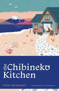 The Chibineko Kitchen: The feel-good Japanese hit novel