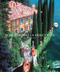 LA DOLCE VITA / SLIM AARONS