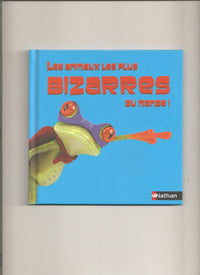 Les animaux les plus bizarres du monde!