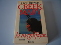 Creek Mary la Magnifique (Le Grand livre du mois)