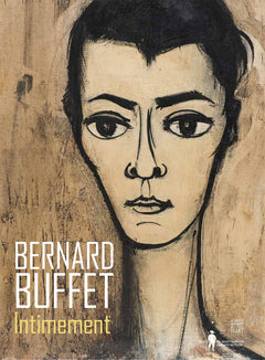 Bernard Buffet: Intimement