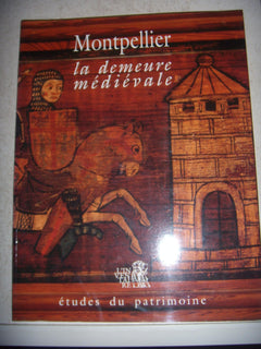 Montpellier, la demeure médiévale
