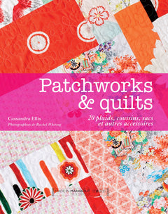 Patchwork & quilts: 20 plaids, coussins, sacs et autres accessoires