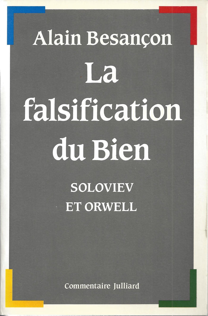 La falsification du bien, Soloviev et Orwell