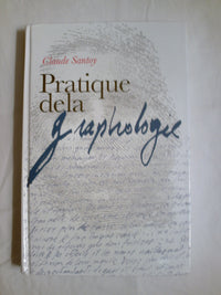 Pratique de la graphologie